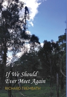 If We Should Ever Meet Again 1922691070 Book Cover