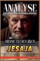 Analyse der Arbeiterbildung im Prophetischen Buch Jesaja B0FW9ZB8H2 Book Cover