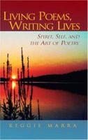 Living Poems, Writing Lives 1413430279 Book Cover