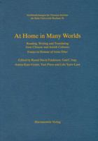 At Home in Many Worlds: Reading, Writing and Translating from Chinese and Jewish Cultures: Essays in Honour of Irene Eber 3447061359 Book Cover