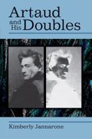 Artaud and His Doubles 047211736X Book Cover