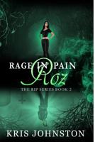 Rage in Pain Roz 1543012973 Book Cover