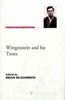 Wittgenstien and His Times (Wittgenstein Studies) 0226558819 Book Cover