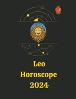 Leo Horoscope 2024 B0CKTXHF7R Book Cover