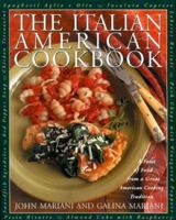 The Italian-American Cookbook: A Feast of Food from a Great American Cooking Tradition 1558321667 Book Cover