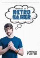 Memories of a Retro Gamer 1367643953 Book Cover