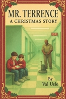 Mr. Terrence A Christmas Story B0FZHD2L7L Book Cover