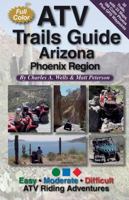 ATV Guide Arizona Phoenix Region 1934838020 Book Cover
