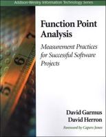 Function Point Analysis: Measurement Practices for Successful Software Projects (Addison-Wesley Information Technology Series) (Addison-Wesley Information Technology Series) 0201699443 Book Cover