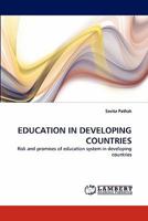 EDUCATION IN DEVELOPING COUNTRIES: Risk and promises of education system in developing countries 3843358079 Book Cover