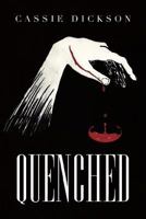 Quenched 1483641333 Book Cover