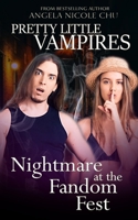 Nightmare At The Fandom Fest (Pretty Little Vampires B0B6XHXSBM Book Cover