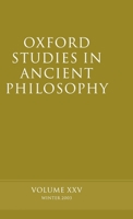 Oxford Studies in Ancient Philosophy: Volume XXV: Winter 2003 0199268258 Book Cover
