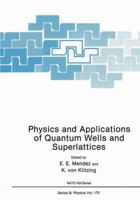 Physics and Applications of Quantum Wells and Superlattices 1468454803 Book Cover