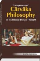 Uniqueness of Carvaka in Traditional Indian Philosophy 8186921559 Book Cover