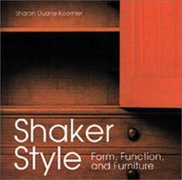 SHAKER STYLE: Form, Function, and Furniture 0762407190 Book Cover