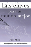 Las claves para un mundo mejor: Las claves para un mundo mejor 8409205009 Book Cover