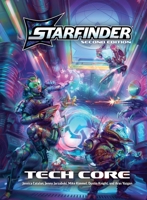 Starfinder Tech Core 164078831X Book Cover