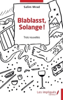 Blablasst, Solange ! (French Edition) 2385415860 Book Cover