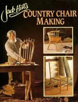 Jack Hill's Country Chair Making 0715303139 Book Cover