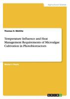 Temperature Influence and Heat Management Requirements of Microalgae Cultivation in Photobioreactors 3640382250 Book Cover