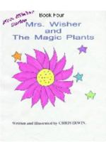Mrs. Wisher and the Magic Plants 0982845634 Book Cover