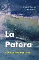 La patera: Cuentos para tres crisis 8409427451 Book Cover