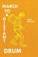 March to a Distant Drum 1537618822 Book Cover