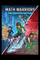 Math Warriors: The Equation Battles (STEM Manga (Adventure + Educational)) B0G5KPNFPL Book Cover