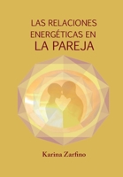 Las Relaciones Energéticas en la Pareja 9874246081 Book Cover