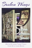 Broken Wings: A Vault of Memories Unleashed null Book Cover