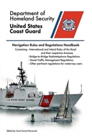 Navigation Rules And Regulations Handbook: Containing - International & Inland Rules 8219846577 Book Cover