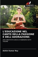 L'Educazione Nel Canto Della Passione E Dell'adorazione 6203311316 Book Cover