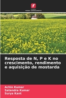 Resposta de N, P e K no crescimento, rendimento e aquisição de mostarda 6206347680 Book Cover