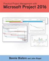 Practical Project Management with Microsoft Project 2016 0998294322 Book Cover