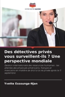 Des détectives privés vous surveillent-ils ? Une perspective mondiale (French Edition) 6208473411 Book Cover