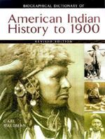 Biographical Dictionary of American Indian History to 1900 0816042535 Book Cover