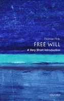 Free Will: A Very Short Introduction (Very Short Introductions) 0192853589 Book Cover