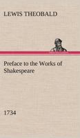 Preface To The Works Of Shakespeare (1734) 384916540X Book Cover