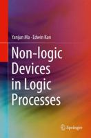 Non-logic Devices in Logic Processes 3319483374 Book Cover