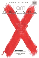 I Am Revival: Preparation Guide for Revival Ready People B0C9SP2WZ9 Book Cover
