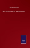 Die Geschichte des Hussitentums (German Edition) 3752515546 Book Cover