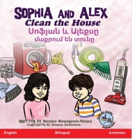 Sophia and Alex Clean the House: &#1357;&#1400;&#1414;&#1397;&#1377;&#1398; &#1415; &#1329;&#1388;&#1381;&#1412;&#1405;&#1384; &#1396;&#1377;&#1412;&# 1955797080 Book Cover