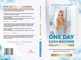 Financially Free: How To Create Your Own Economy No Matter What's Going On In the World Around You (The Wild & Free Series) 0996357335 Book Cover