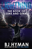 Lightning: The Book of Luke and Gina 152363605X Book Cover