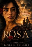ROSA: Los Balseros (Spanish Edition) B0H21D9CXV Book Cover