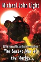 G1, The Bureau of Extraordinary Investigations: The Second War of the Worlds 1717917755 Book Cover