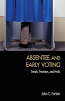Absentee and Early Voting 0844742473 Book Cover