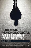 Forensic Psychological Assessment in Practice: Case Studies 1138852759 Book Cover