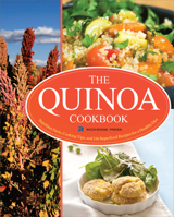 The Quinoa Cookbook: Nutrition Facts, Cooking Tips, and 116 Superfood Recipes for a Healthy Diet 1623150078 Book Cover